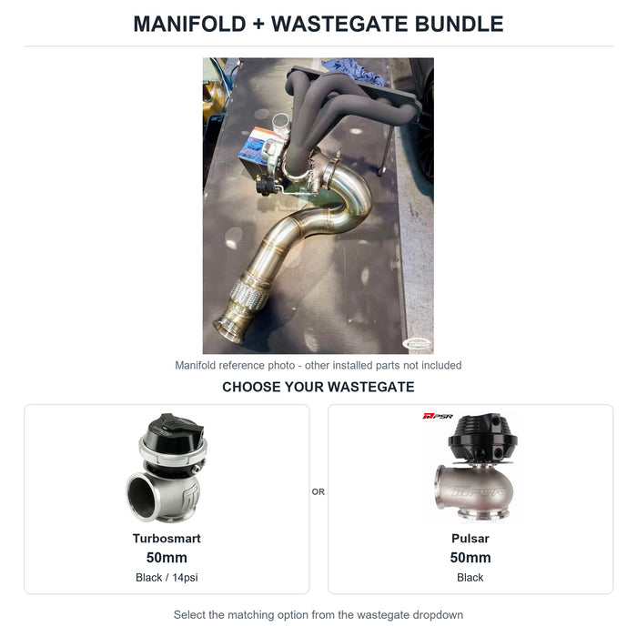 6Boost manifold and black wastegate choices: Turbosmart 50mm or Pulsar 50mm. Select one dropdown option.